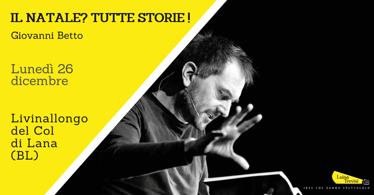 IL NATALE? TUTTE STORIE | Giovanni Betto | Livinallongo del Col di Lana (BL) | 26/12/22