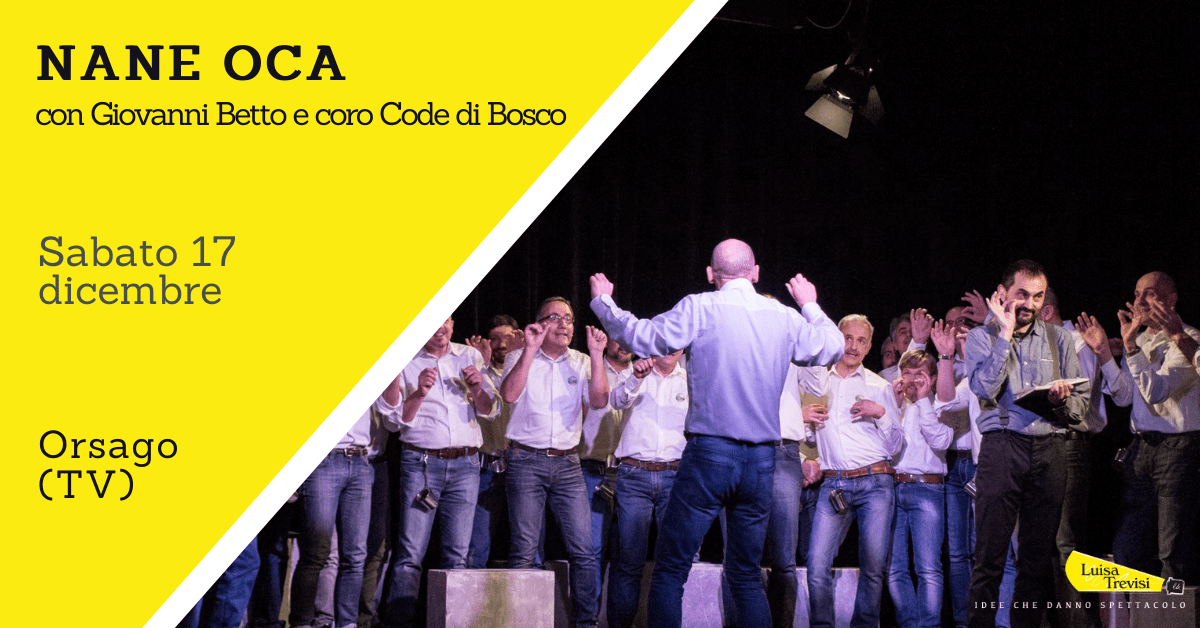 Nane Oca | Giovanni Betto e Coro Code di Bosco | Orsago (TV) | 17/12/22