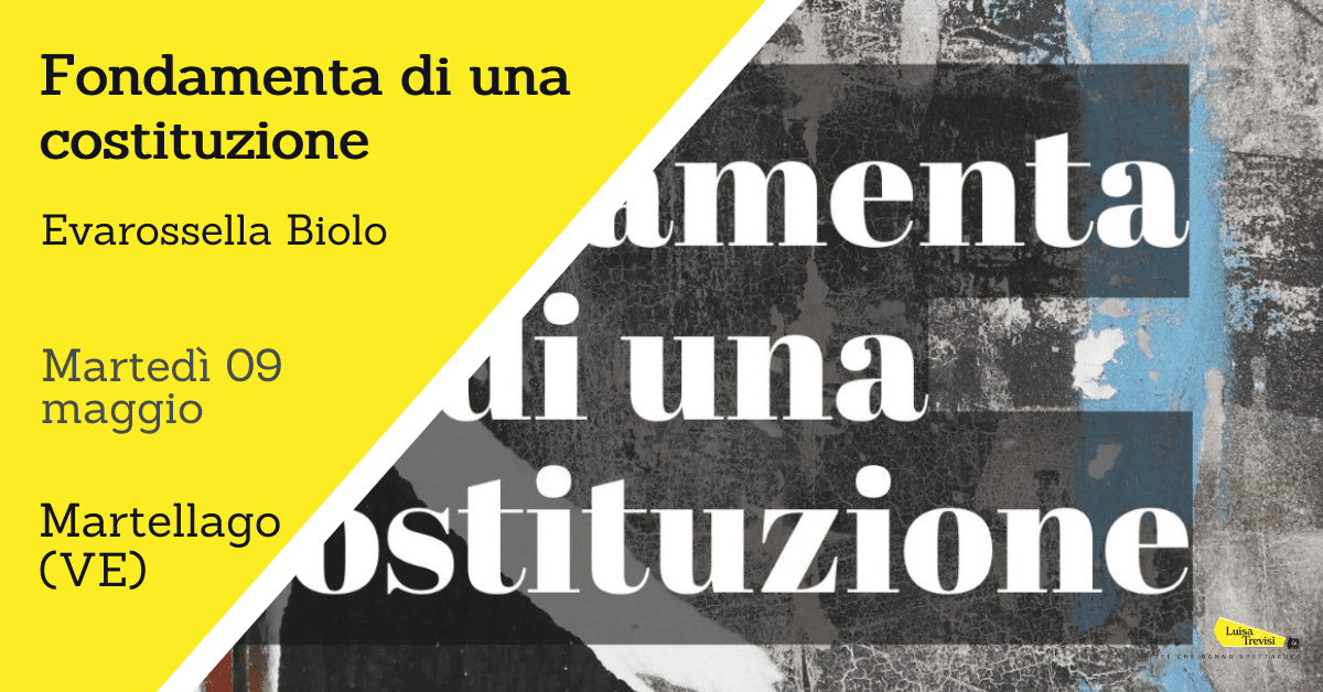 Fondamenta di una Costituzione | Martellago (VE) | 09/05/23