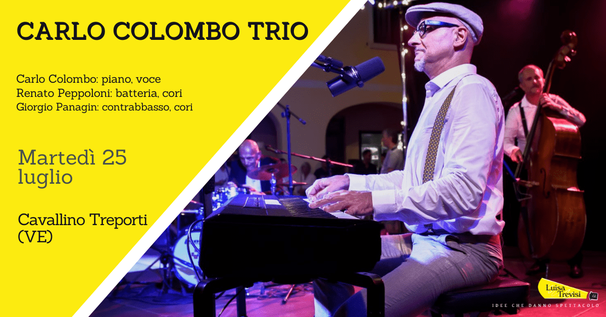 Carlo Colombo Trio | Cavallino Treporti (VE) | 25/07/23