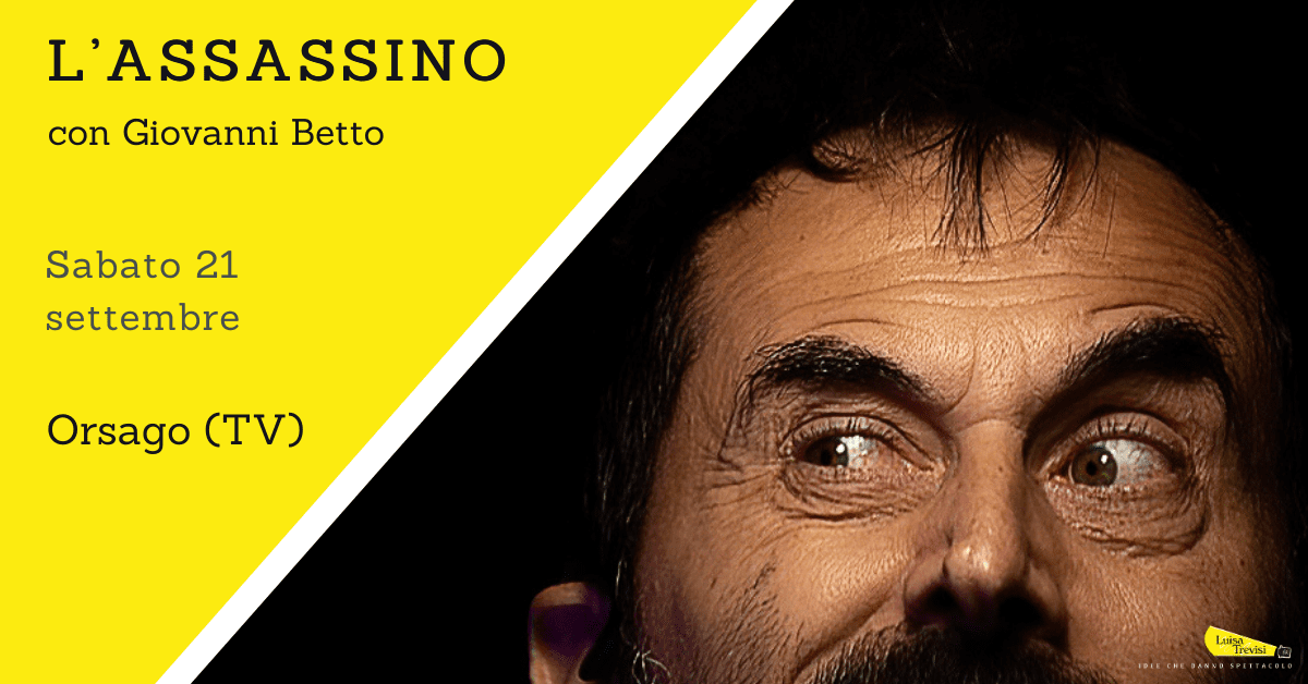 L’ASSASSINO | Orsago (TV) | 21/09/24