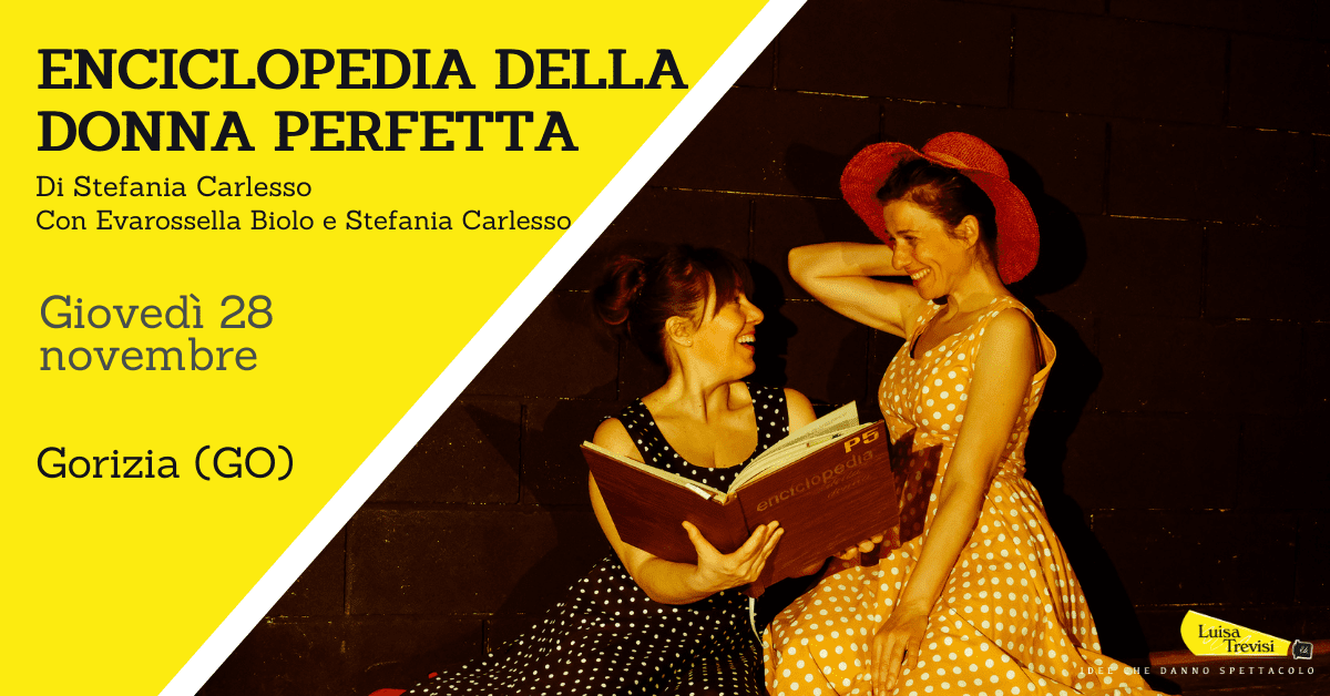 Enciclopedia della donna perfetta | Gorizia (GO) | 28/11/24